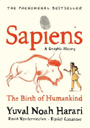 Sapiens A Graphic History, Volume 1 (HB) by Yuval Noah Harari David Vandermeulen Daniel Casanave (Illustrator)