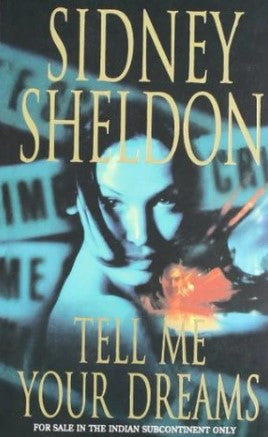 Tell Me Your Dreams by Sidney Sheldon