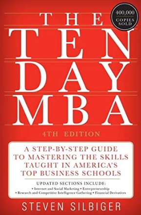 The Ten-Day MBA by Steven Silbiger