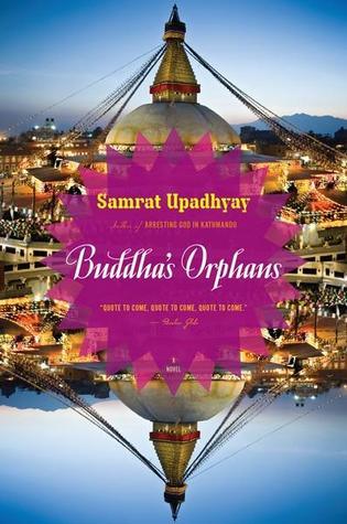Buddha's Orphans by Samrat Upadhyay