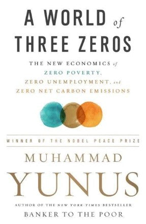 A World of Three Zeros by Muhammad Yunus