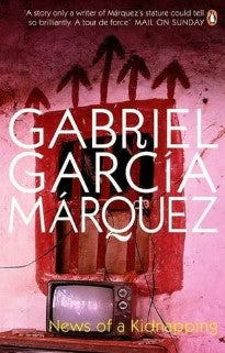 News of a Kidnapping by Gabriel García Márquez