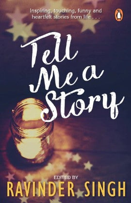 Tell Me a Story by Ravinder Singh