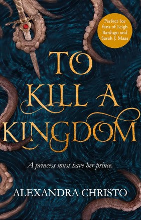 To Kill a Kingdom by Alexandra Christo
