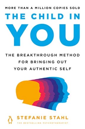 The Child In You by Stefanie Stahl,Elisabeth Lauffer (Translator)