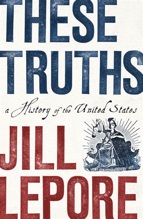 These Truths (HB) by Jill Lepore