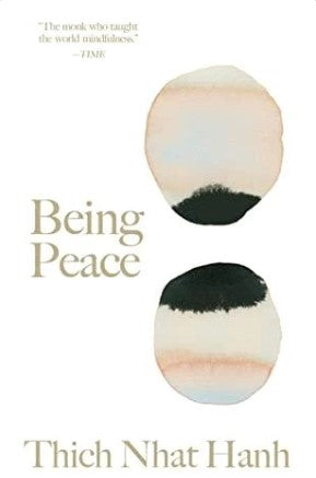 Being Peace by Thich Nhat Hanh
