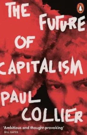 The Future of Capitalism (HB) by Paul Collier