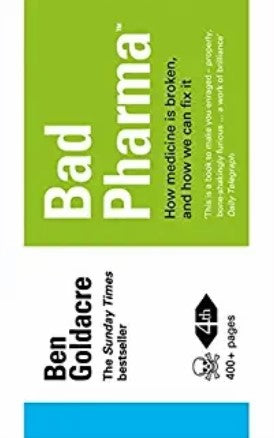 Bad Pharma by Ben Goldacre