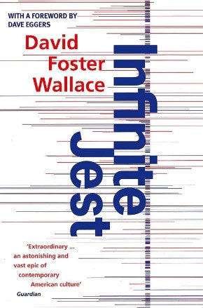 Infinite Jest by David Foster Wallace