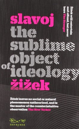 The Sublime Object of Ideology by Slavoj Žižek