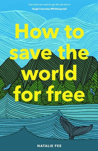 How to Save the World by Natalie Fee