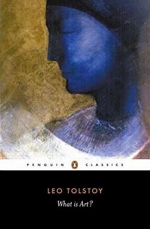 What Is Art by Leo Tolstoy