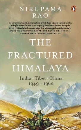 The Fractured Himalaya (HB) by Nirupama Rao