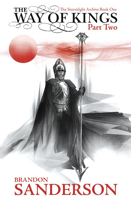 The Way of Kings, Part 2 (The Stormlight Archive #1, Part 2) by Brandon Sanderson