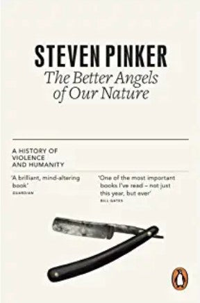 The Better Angels of Our Nature by Steven Pinker