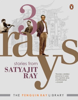 Three Rays: Stories from Satyajit Ray by Satyajit Ray