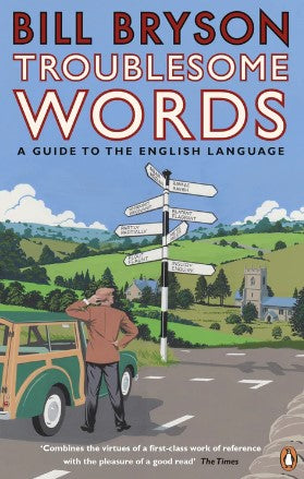 Bryson's Dictionary of Troublesome Words by Bill Bryson
