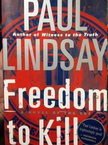 Freedom to Kill by Paul Lindsay