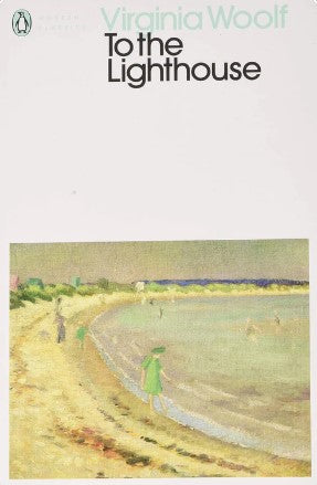 To the Lighthouse by Virginia Woolf