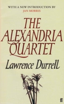The Alexandria Quartet by Lawrence Durrell