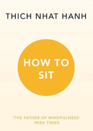 How to Sit by Thich Nhat Hanh