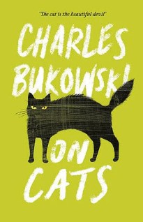 On Cats by Charles Bukowski