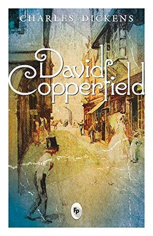 David Copperfield by Charles Dickens