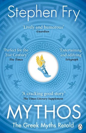 Mythos: The Greek Myths Retold by Stephen Fry