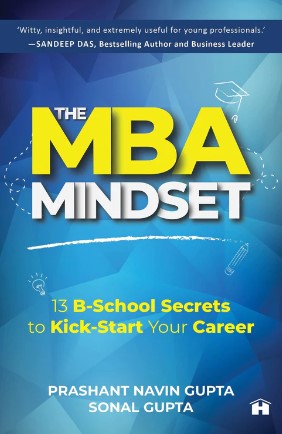 The MBA Mindset by Prashant Navin Gupta , Sonal Gupta