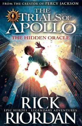 The Hidden Oracle (The Trials of Apollo #1) by Rick Riordan