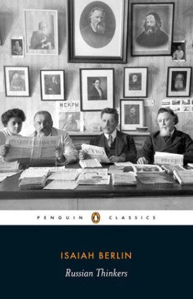 Russian Thinkers by Isaiah Berlin, Henry Hardy, Aileen Kelly