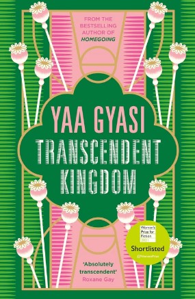 Transcendent Kingdom by Yaa Gyasi