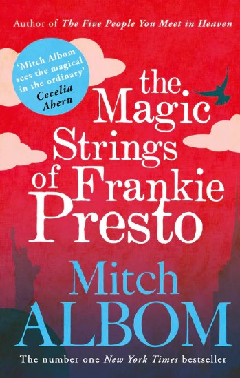 The Magic Strings of Frankie Presto by Mitch Albom