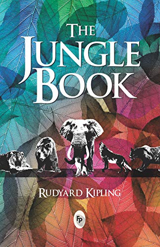 The Jungle Book by Rudyard Kipling