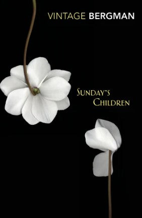 Sunday's Children by Ingmar Bergman