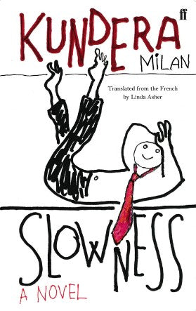 Slowness by Milan Kundera
