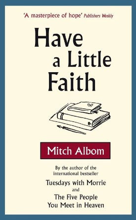 Have a Little Faith by Mitch Albom