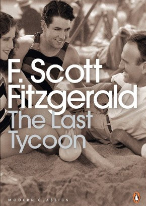 The Last Tycoon by F. Scott Fitzgerald