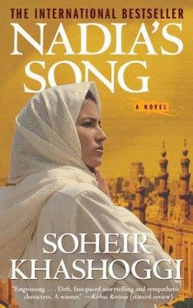 Nadia's Song by Soheir Khashoggi