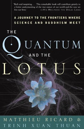 The Quantum and the Lotus by Matthieu Ricard