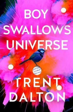 Boy Swallows Universe (HB) by Trent Dalton