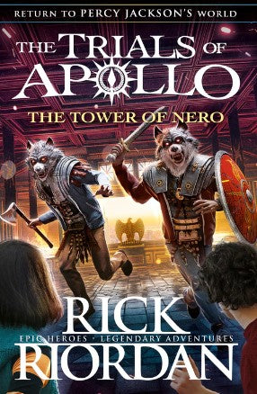 The Tower of Nero (The Trials of Apollo #5) by Rick Riordan