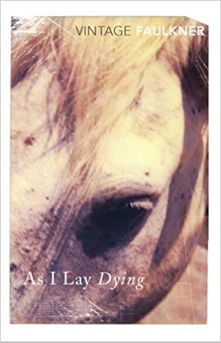 As I Lay Dying by William Faulkner