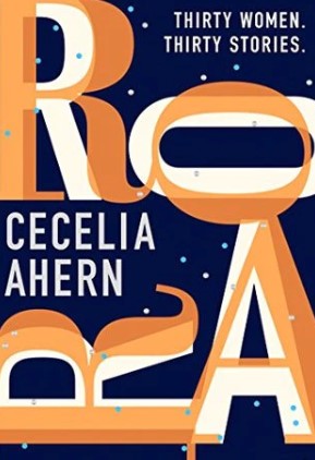 Roar: Thirty Women, Thirty Stories by Cecelia Ahern