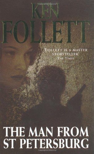 The Man From St. Petersburg by Ken Follett