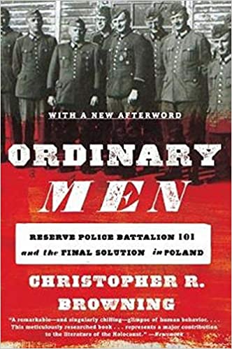 Ordinary Men by Christopher Browning