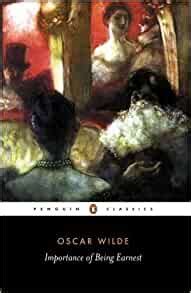 The Importance of Being Earnest and Other Plays by Oscar Wilde