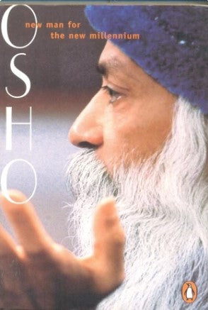 New Man for The New Millennium by OSHO