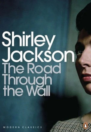 The Road Through the Wall by Shirley Jackson
